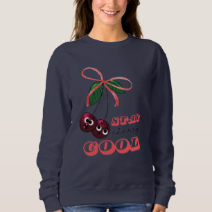STAY CHERRY COOL SWEATSHIRT