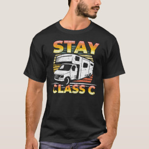 Stay Class C Classy Rv Camping - Funny Pun T-Shirt