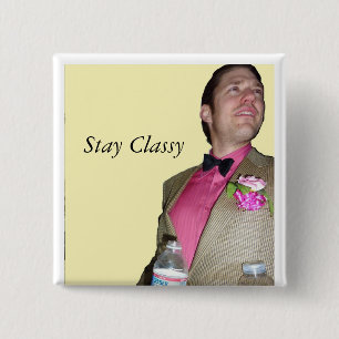 Stay Classy 2 Inch Square Button