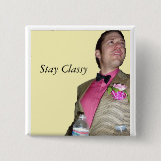Stay Classy 2 Inch Square Button