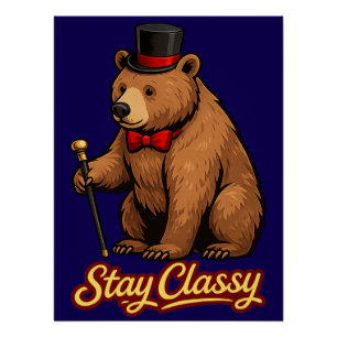 Stay Classy Poster