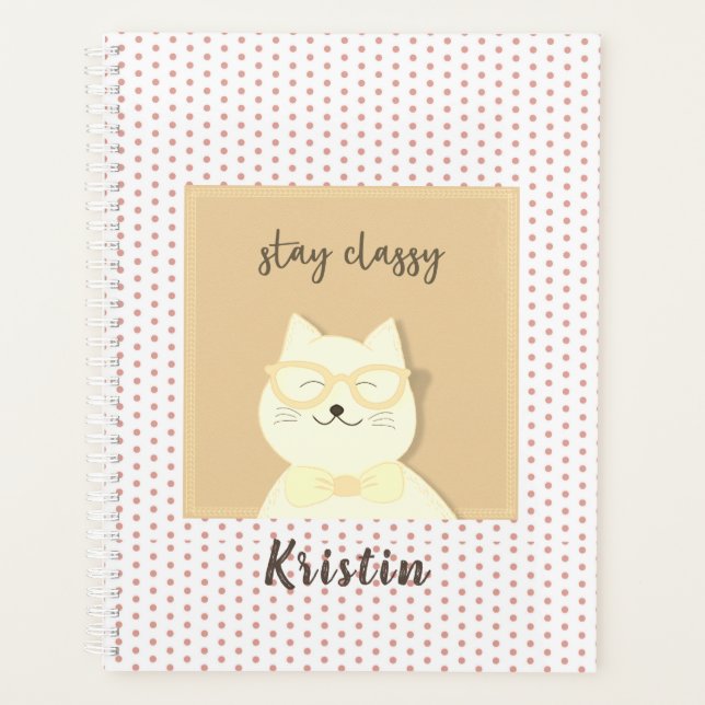 Stay Classy Smiling Cat Customizable Planner (Front)