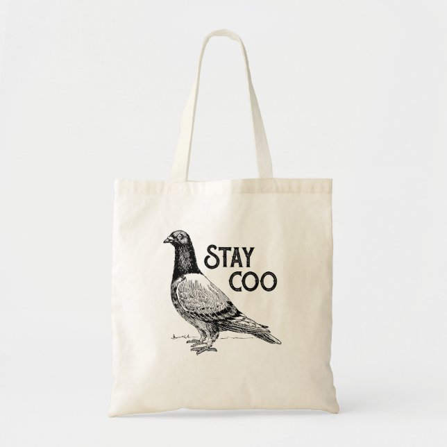 Stay Coo Bird  Birding Funny Cool Pigeons  Tote Bag (Front)