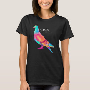 Stay Coo Pigeon Cool Bird   Bird Meme Saying T-Shirt
