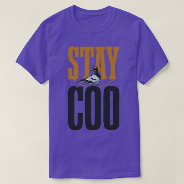 Stay Coo Pigeon Lover Present Pigeon Owner Funny G T-Shirt (Design Front)
