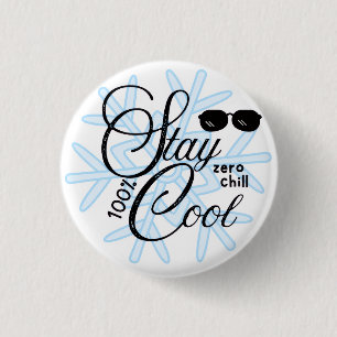 stay cool 100% 1 inch round button
