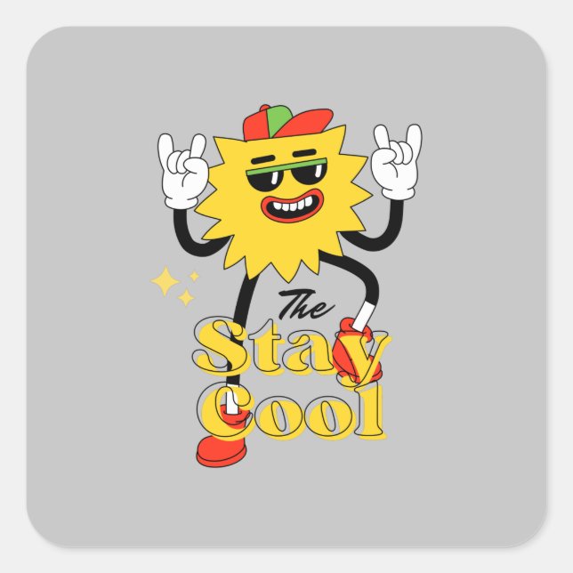 Stay Cool And Have A Fun    Square Sticker (Front)