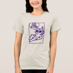 Stay Cool Be Kind Chill Cat Positivity Tri-Blend Shirt