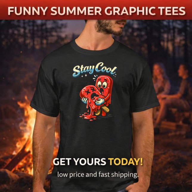 Stay Cool - Funny Dark Humor Summer T-Shirt (Creator Uploaded)