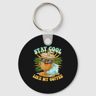 Stay Cool Like My Coffee Iced Coffee Lover Keychain