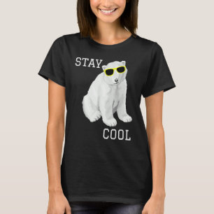 Stay Cool Polar Bear Cute Animals Winter T-Shirt