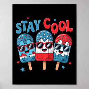 Stay Cool Popsicle 4th Of July American Flag Boys  Poster