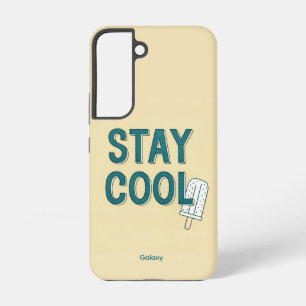 Stay Cool Vibes Samsung Galaxy S22 Case