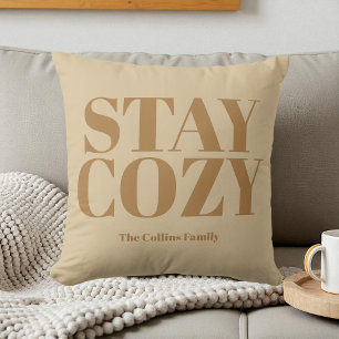 Stay Cozy Beige Festive Typography White Your Name Throw Pillow