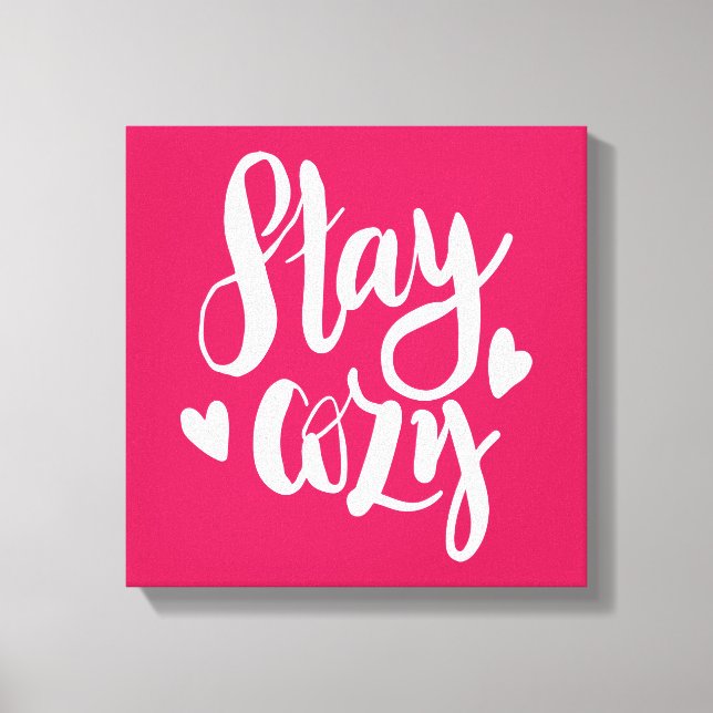 Stay Cozy Canvas Print (Front)
