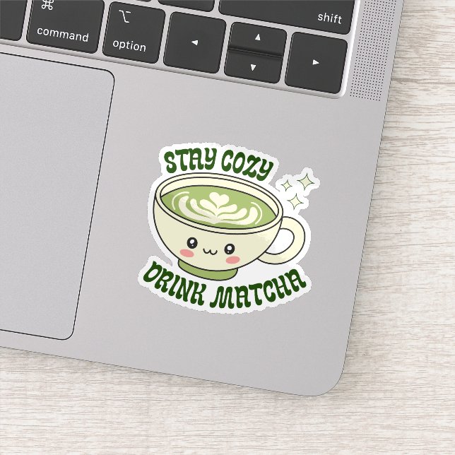 Stay Cozy Drink Matcha (Detail)