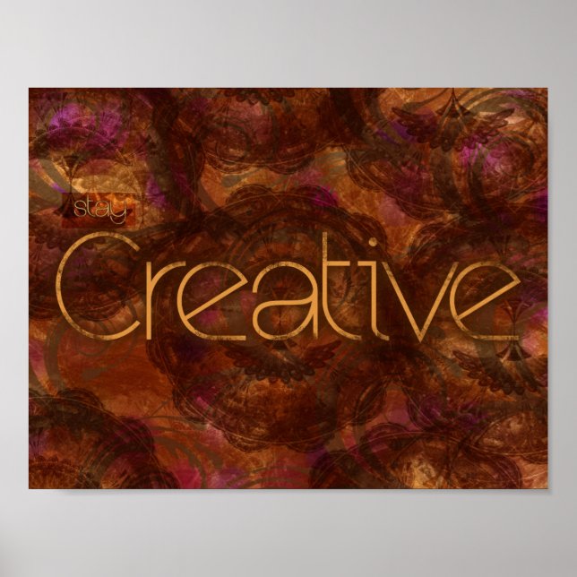 Stay Creative by Mansa Pryor Poster (Front)