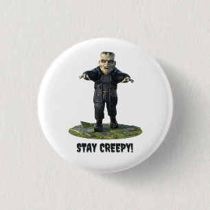 Stay Creepy! Frankenstein's Monster 1 Inch Round Button