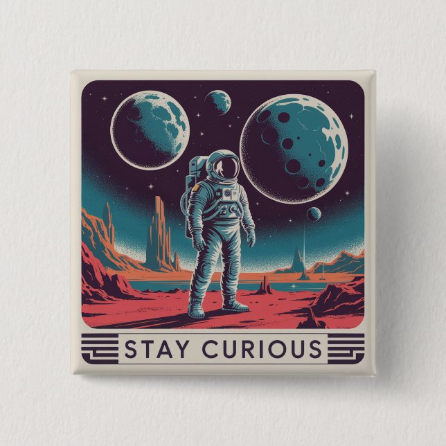 Stay Curious 2 Inch Square Button (Front)