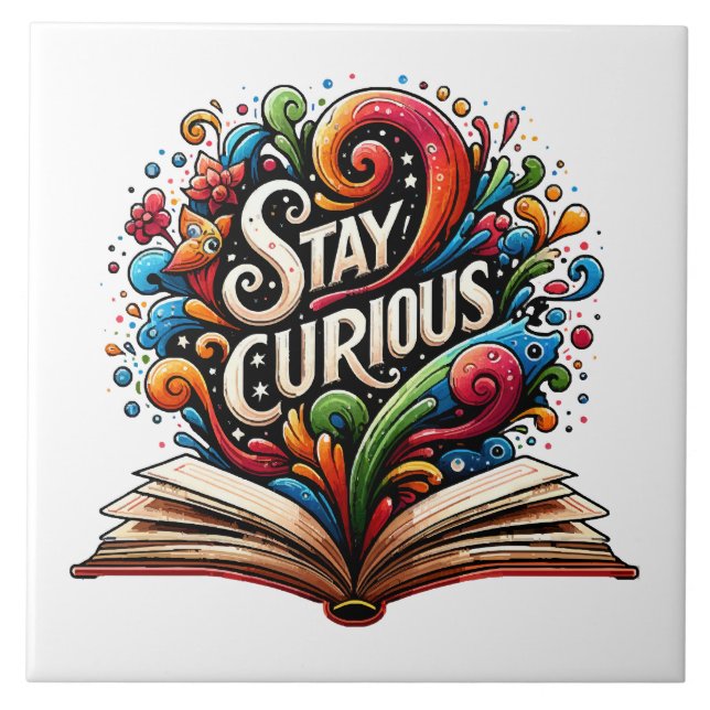 Stay Curious Tile (Front)