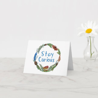 Stay Curiousl Folded Greeting Card