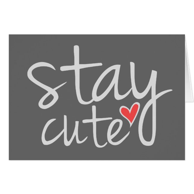 Stay Cute Card, Grey (Front Horizontal)