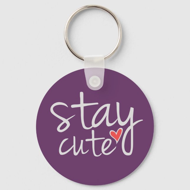 Stay Cute Keychain, Grey Keychain (Front)