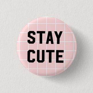 Stay Cute/Pink Grid 1 Inch Round Button