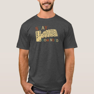 Stay Dominoed Chain Reaction Domino T-Shirt