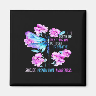 Stay dragonfly semicolon prevention awareness magnet