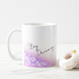 "Stay Dreaming" Inspirational Coffee Mug