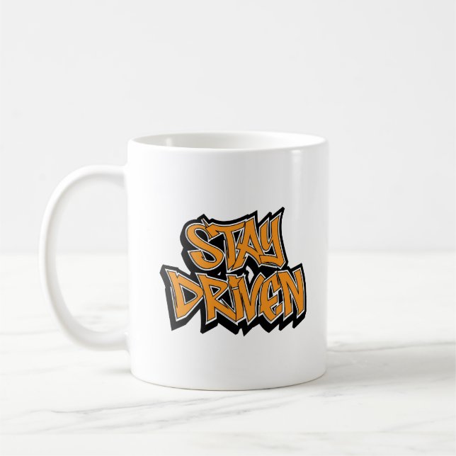 Stay Driven Graffiti Coffee Mug (Left)