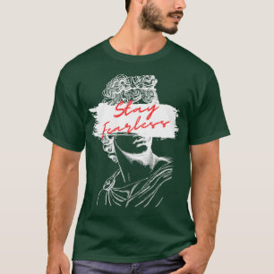 Stay Fearless T-Shirt