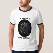 Stay Fierce Fear Nothing Black Panther