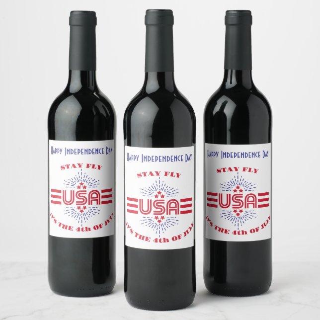 Stay fly it's the 4th of July Wine Label (Bottles)