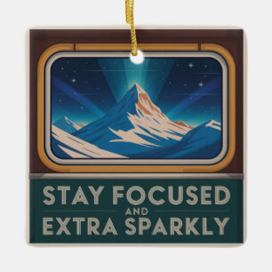 Stay Focused And Extra Sparkly Ceramic Ornament