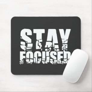 Stay Focused   Motivational Phrase with White Text Mouse Pad
