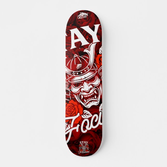 Stay Focused Skateboard (Front)
