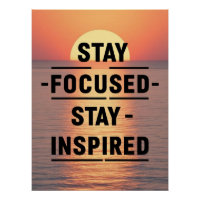 Stay Focused Stay Inspired