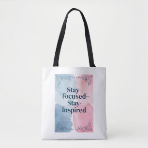 Stay Focused - Stay Inspired Tote Bag