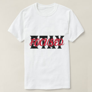 STAY FOCUSED TYPOGRAPHY  T-Shirt