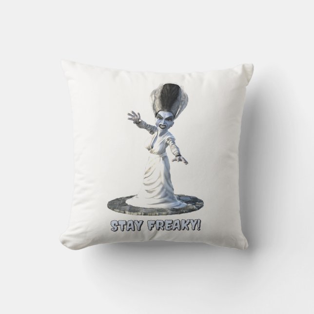 Stay Freaky! Bride of Frankenstein Throw Pillow (Front)