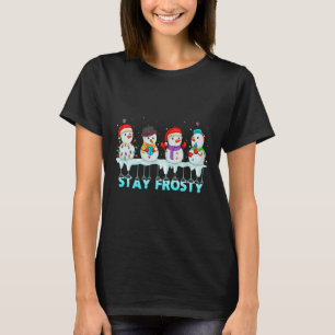 Stay Frosty Fun Christmas Cool Snowman Women Kids T-Shirt