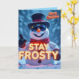 Stay Frosty This Christmas Season Card