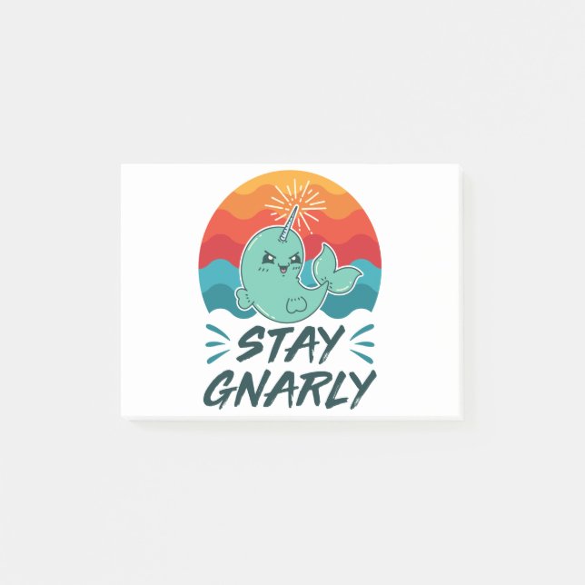 Stay Gnarly Cute Narwhal Narwhals Lover Post-it Notes (Front)