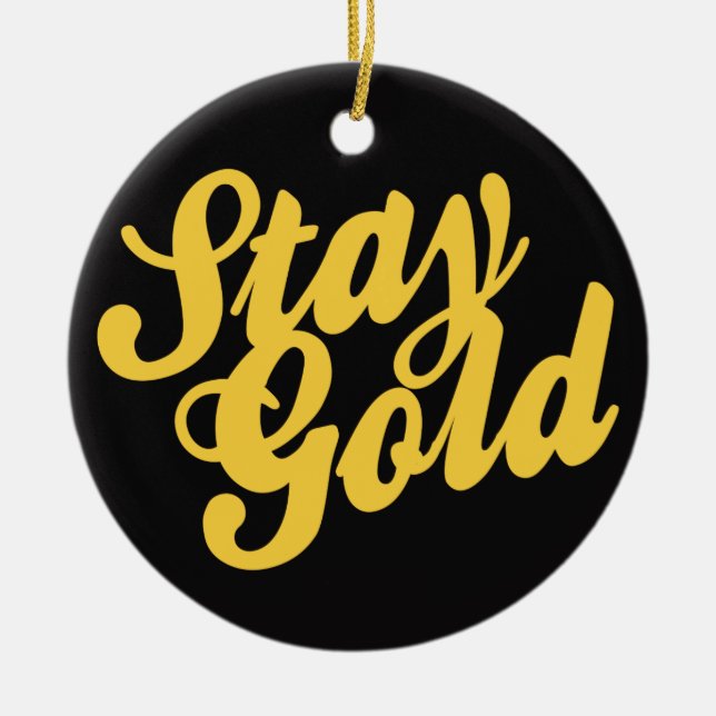 Stay Gold - Outsiders Ceramic Ornament (Front)