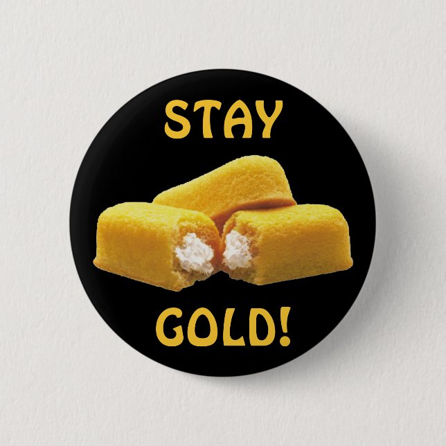 Stay Gold! - Snack Food 2 Inch Round Button (Front)