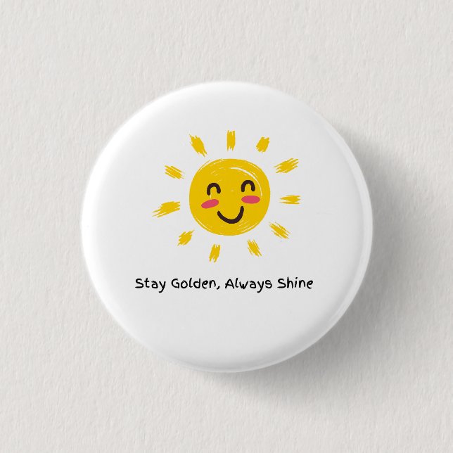 Stay Golden Always Shine bottom  1 Inch Round Button (Front)