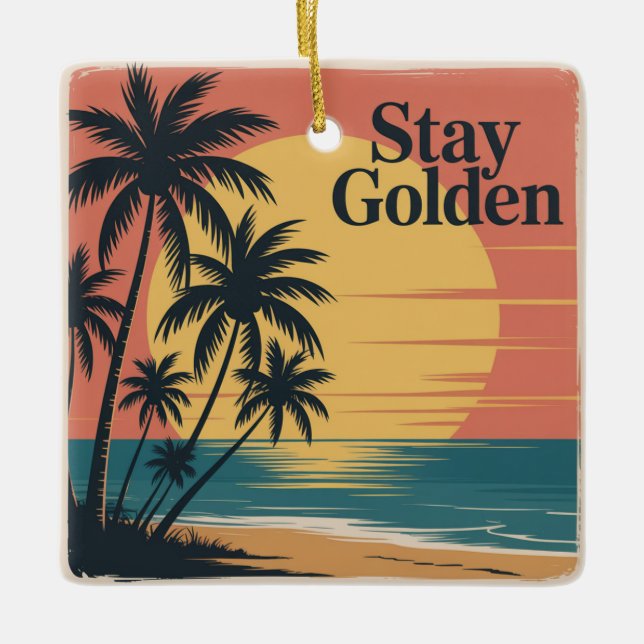 Stay Golden Ceramic Ornament (Front)