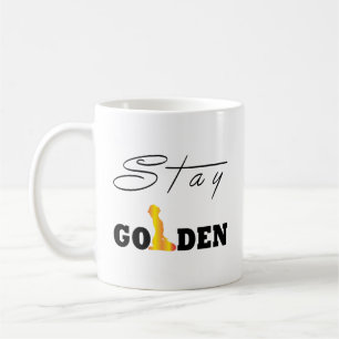 Stay Golden Coffee Mug